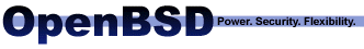 OpenBSD: Power. Security. Flexibility.